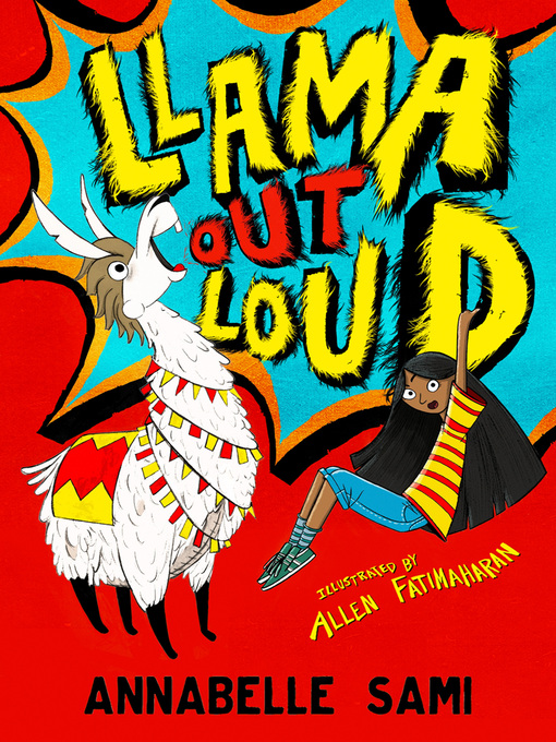Title details for Llama Out Loud! by Annabelle Sami - Available